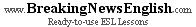 http://www.breakingnewsenglish.com/